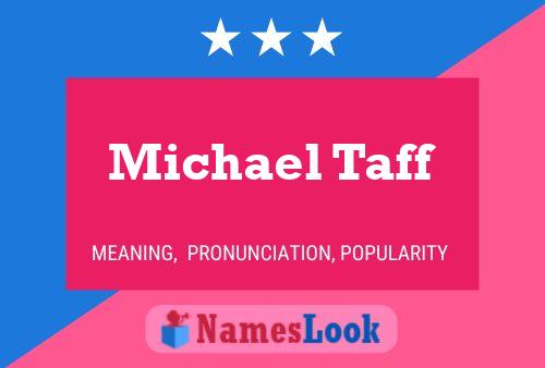 Michael Taff Name Poster