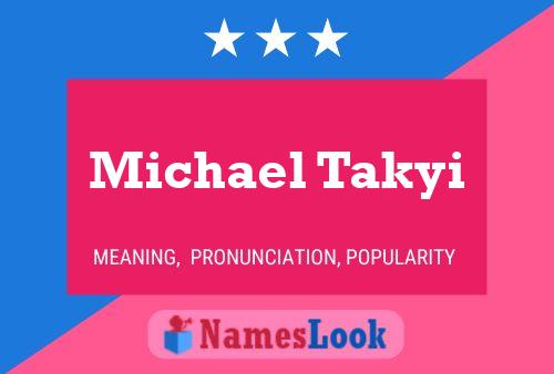 Michael Takyi Name Poster