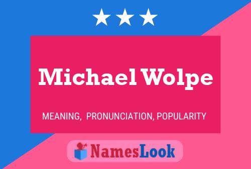 Michael Wolpe Name Poster