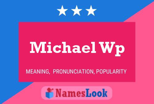 Michael Wp Name Poster