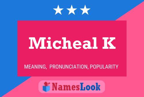 Micheal K Name Poster