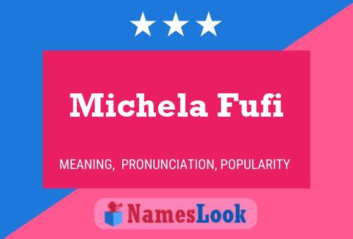 Michela Fufi Name Poster