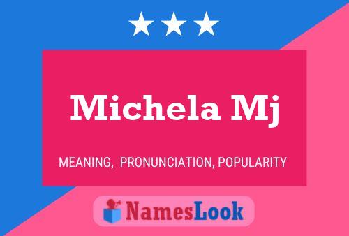 Michela Mj Name Poster