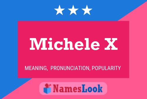 Michele X Name Poster