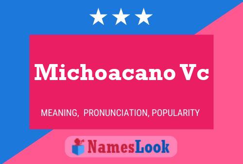 Michoacano Vc Name Poster