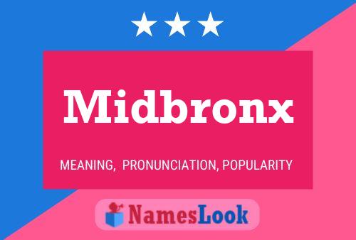 Midbronx Name Poster