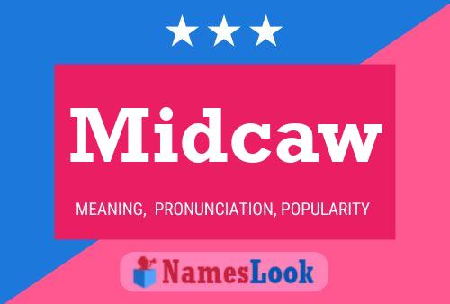 Midcaw Name Poster