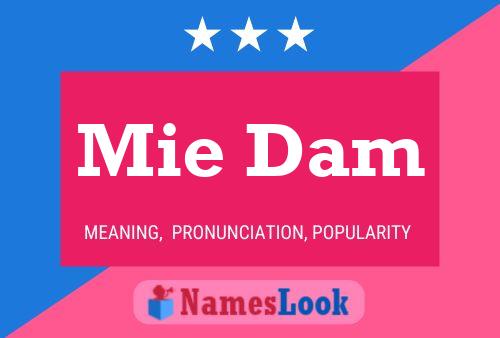 Mie Dam Name Poster