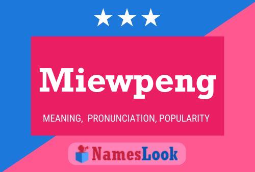 Miewpeng Name Poster