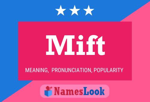 Mift Name Poster