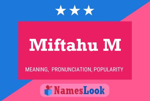 Miftahu M Name Poster