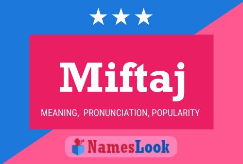 Miftaj Name Poster