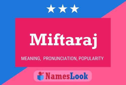 Miftaraj Name Poster