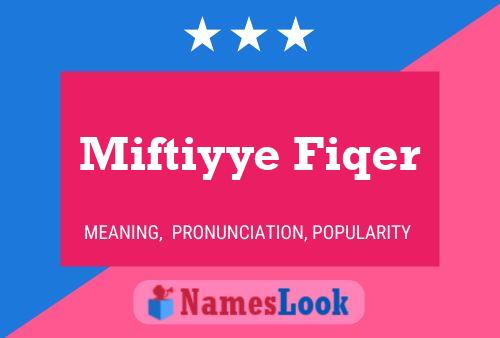 Miftiyye Fiqer Name Poster