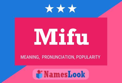 Mifu Name Poster