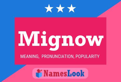 Mignow Name Poster