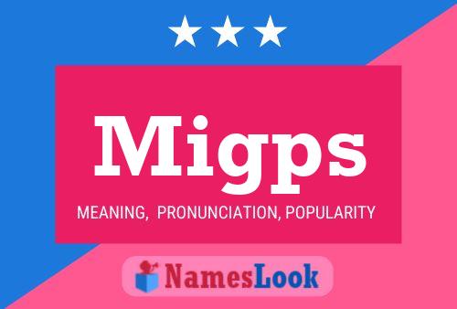 Migps Name Poster