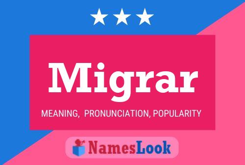 Migrar Name Poster