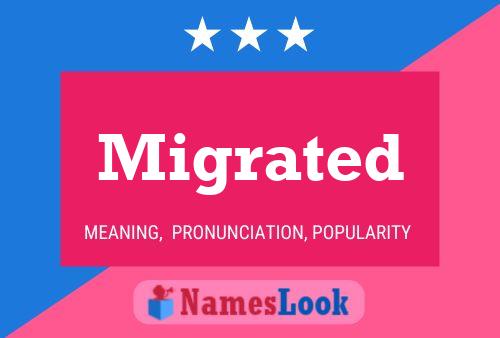 Migrated Name Poster