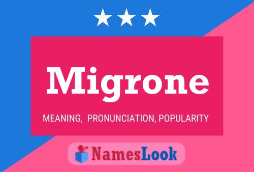 Migrone Name Poster