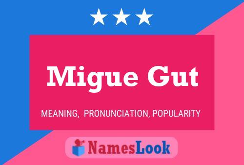 Migue Gut Name Poster