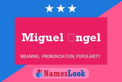 Miguel ángel Name Poster