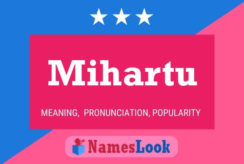 Mihartu Name Poster