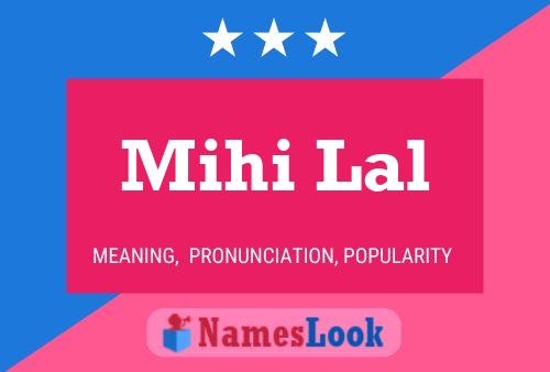 Mihi Lal Name Poster