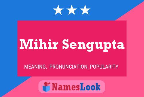 Mihir Sengupta Name Poster