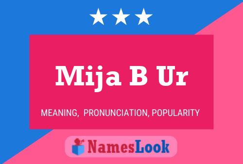 Mija B Ur Name Poster