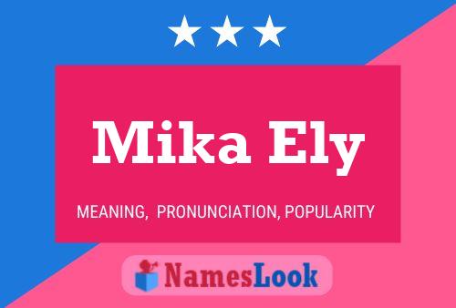 Mika Ely Name Poster