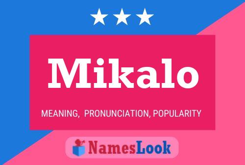 Mikalo Name Poster