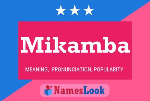 Mikamba Name Poster