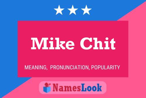 Mike Chit Name Poster