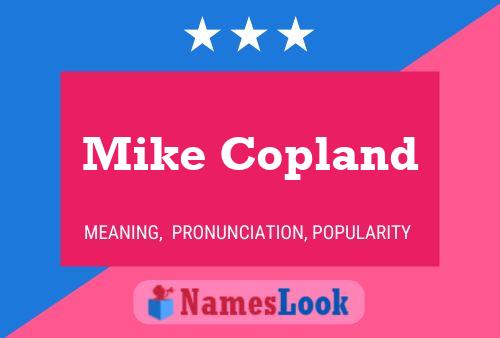 Mike Copland Name Poster