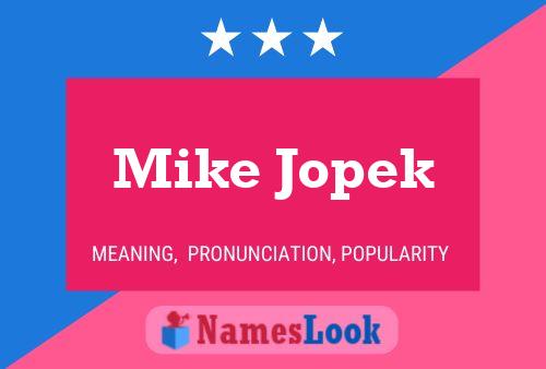 Mike Jopek Name Poster