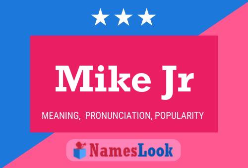 Mike Jr Name Poster