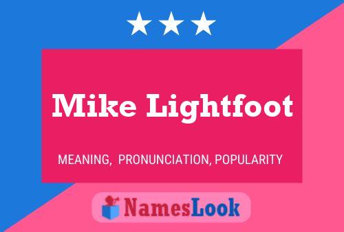 Mike Lightfoot Name Poster