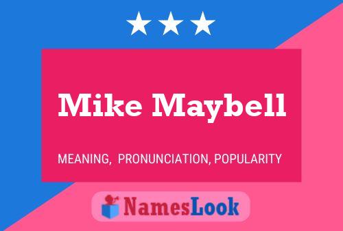 Mike Maybell Name Poster