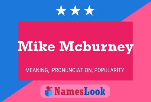 Mike Mcburney Name Poster