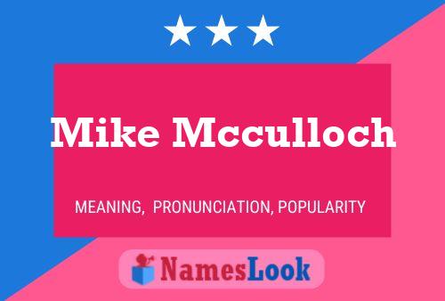 Mike Mcculloch Name Poster