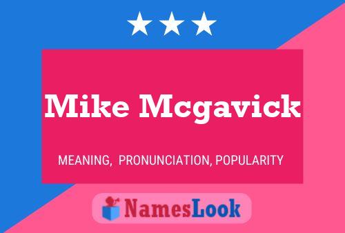 Mike Mcgavick Name Poster