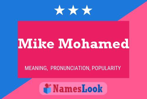 Mike Mohamed Name Poster