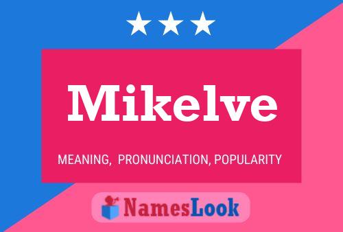 Mikelve Name Poster