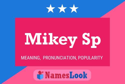 Mikey Sp Name Poster