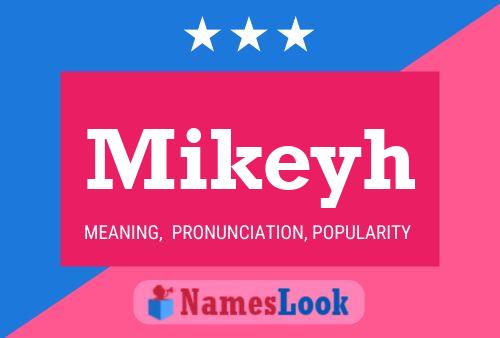 Mikeyh Name Poster