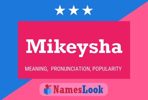 Mikeysha Name Poster