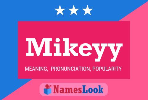 Mikeyy Name Poster