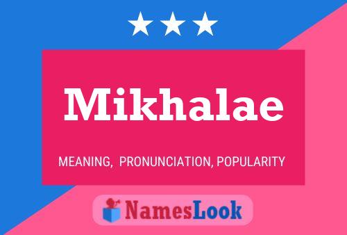 Mikhalae Name Poster