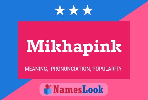 Mikhapink Name Poster